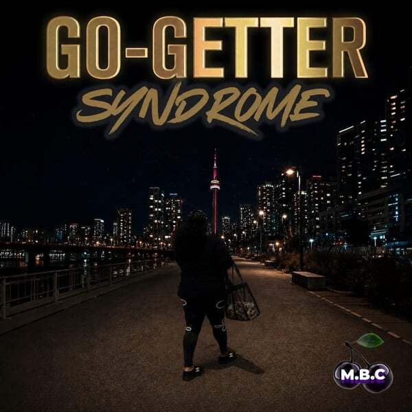 Play track, Go-Getter Syndrome. Length: 3:05 Cover art for Go-Getter Syndrome